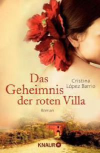 Das Geheimnis der roten Villa - Cristina López Barrio