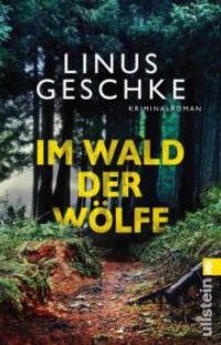 Im Wald der Wölfe - Linus Geschke