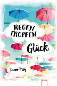 RegenTropfenGlück - Jana Frey