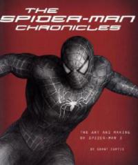 The 'Spider-Man' Chronicles - Grant Curtis
