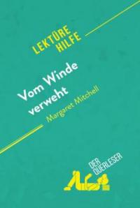 Vom Winde verweht von Margaret Mitchell (Lektürehilfe) - derQuerleser, Sophie Urbain