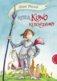 Ritter Kuno Kettenstrumpf - Oliver Pötzsch