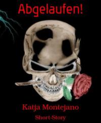 Abgelaufen! - Katja Montejano