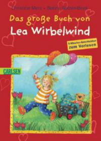 Das große Buch von Lea Wirbelwind - Christine Merz