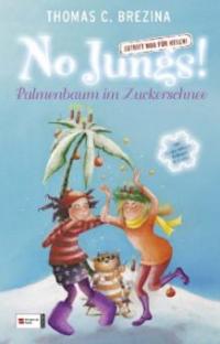 No Jungs! - Palmenbaum im Zuckerschnee - Thomas Brezina
