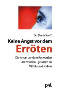 Keine Angst vor dem Erröten - Doris Wolf