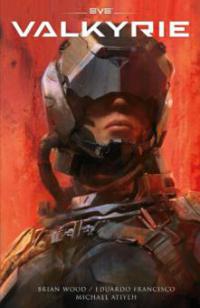 EVE: Valkyrie - Brian Wood