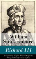 Richard III - Zweisprachige Ausgabe (Deutsch-Englisch) / Bilingual edition (German-English) - William Shakespeare