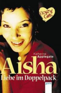 Aisha - Liebe im Doppelpack - Katherine Applegate