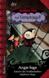 Araminta Spuk Auf Vampirjagd! - Angie Sage