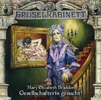Gruselkabinett - Gesellschafterin gesucht!, Audio-CD - Mary E. Braddon