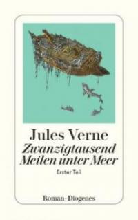 Zwanzigtausend Meilen unter Meer. Tl.1 - Jules Verne