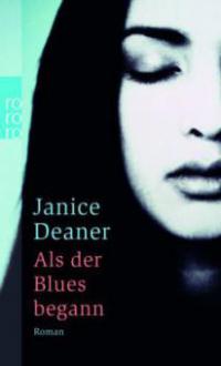 Als der Blues begann - Janice Deaner