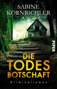 Die Todesbotschaft - Sabine Kornbichler