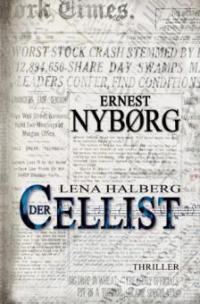 Lena Halberg: Der Cellist - Ernest Nyborg