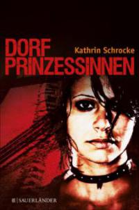 Dorfprinzessinnen - Kathrin Schrocke