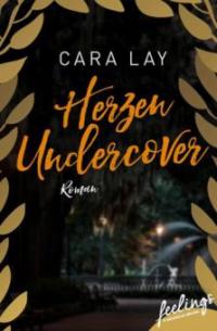 Herzen undercover - Cara Lay