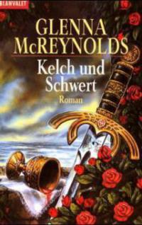 Kelch und Schwert - Glenna McReynolds