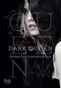 Dark Queen - Schwarze Seele, schneeweißes Herz - Kimberly Derting
