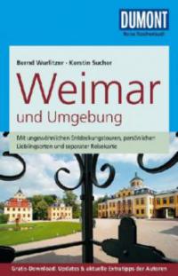 DuMont Reise-Taschenbuch Reiseführer Weimar und Umgebung - Bernd Wurlitzer, Kerstin Sucher
