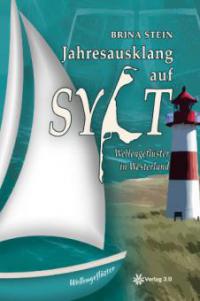Jahresausklang auf Sylt - Brina Stein