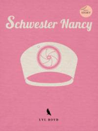 Schwester Nancy - Lyl Boyd