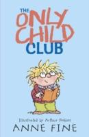 The Only Child Club - Anne Fine