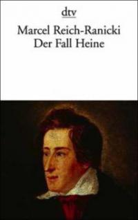 Der Fall Heine - Marcel Reich-Ranicki