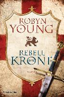 Rebell der Krone - Robyn Young