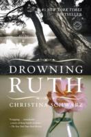 Drowning Ruth - Christina Schwarz