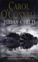 Judas Child - Carol O'Connell