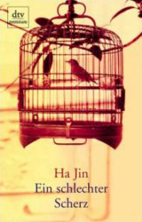 Ein schlechter Scherz - Ha Jin