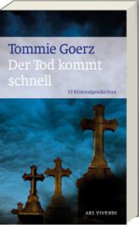Der Tod kommt schnell - Tommie Goerz