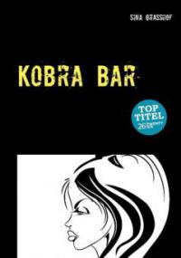 Kobra Bar - Sina Graßhof