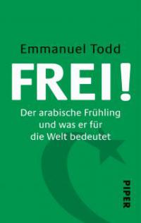 FREI! - Emmanuel Todd