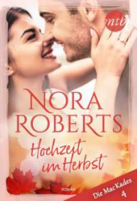 Hochzeit im Herbst - Nora Roberts