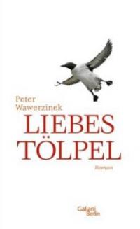 Liebestölpel - Peter Wawerzinek