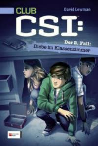 CLUB CSI - Diebe im Klassenzimmer - David Lewman