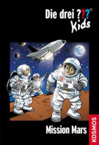 Die drei ???-Kids - Mission Mars - Boris Pfeiffer