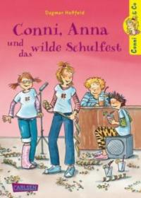 Conni & Co 04: Conni, Anna und das wilde Schulfest - Dagmar Hoßfeld