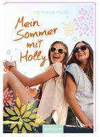 Mein Sommer mit Holly - Stephanie Polák