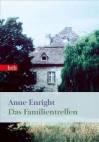 Das Familientreffen - Anne Enright