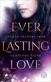 Everlasting Love - Valentines Rache - Lauren Palphreyman