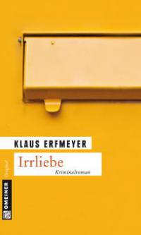 Irrliebe - Klaus Erfmeyer