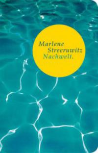 Nachwelt - Marlene Streeruwitz