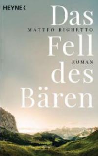 Das Fell des Bären - Matteo Righetto