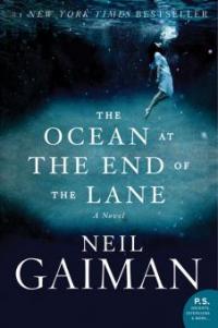 The Ocean at the End of the Lane - Neil Gaiman