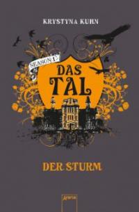 Das Tal Season 1.3. Der Sturm - Krystyna Kuhn