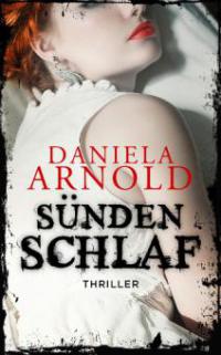 Sündenschlaf - Daniela Arnold