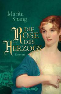 Die Rose des Herzogs - Marita Spang
